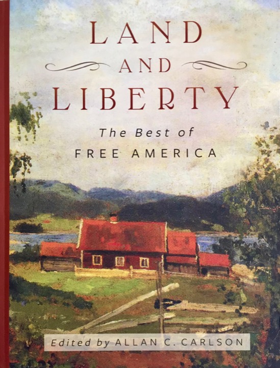 Land and Liberty: The Best of Free America